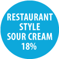 Restaurant Style 18% Sour Cream Badge